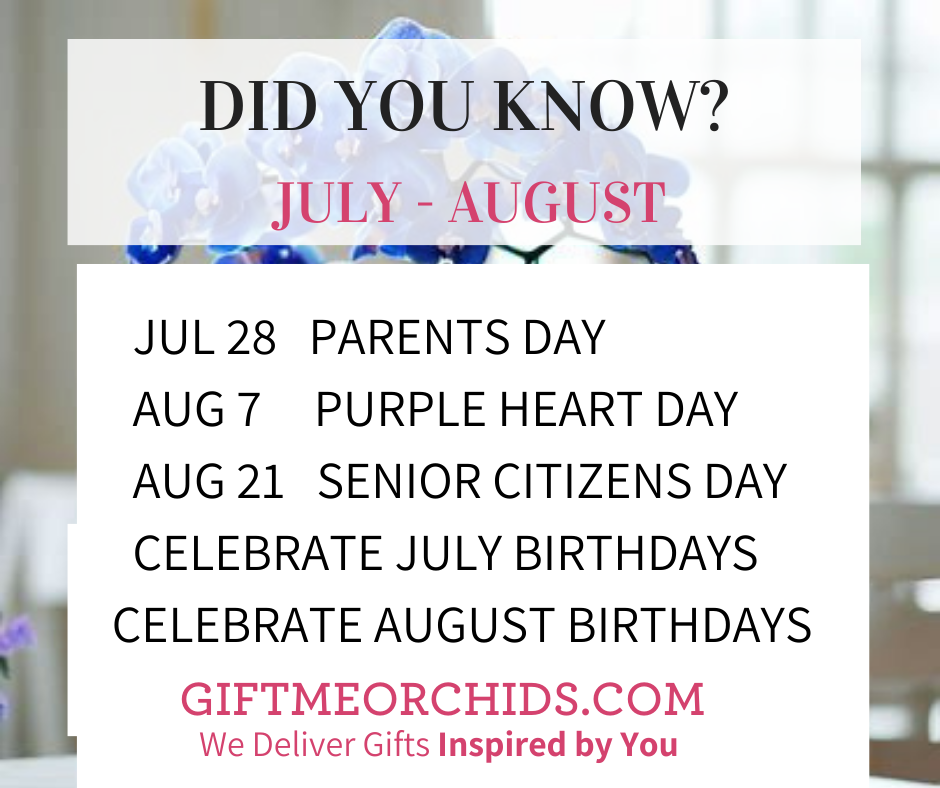 National Parents Day is July 28, Purple Heart Day is August 7